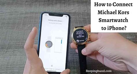 is the michael kors smartwatch compatible with iphone|How to Connect Michael Kors Smartwat.